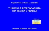 TURISMO & RESPONSABILITÀ TRA TEORIA E PRATICA · Agenda for a sustainable and competitive European Tourism, 2007 Europe, the world's No 1 tourist destination a new political framework
