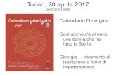 Torino, 20 aprile 2017 - CIRSDe · 5/3/2017  · Torino, 20 aprile 2017 Seminario Cirsde Calendario Ginergico Ogni giorno c'è almeno una donna che ha fatto la Storia. Ginergia →