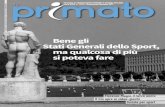 Bene gli Stati Generali dello Sport, ma qualcosa di più si ... - PRIMATO... · Fiorenzo Magni, il terzo uomo Turista per sport Poste Italiane S.p.A. – Spedizione in abbonamento