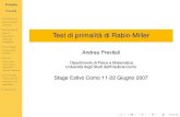 Test di primalità di Rabin-Millerscienze-como.uninsubria.it/previtali/Previtali-RabinMillerSlide.pdf · Test di Fermat Pseudoprimi Aritmetica Modulare Carmicheal Criterio di Korselt