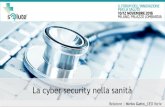 La cyber security nella sanità · Relatore | Mirko Gatto_CEO Yarix La cyber security nella sanità . Agenda Scenario: incidenza del cybercrime Tipologie di aacco Proﬁlazione degli