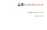 Lightworks v12 - downloads.lwks.comdownloads.lwks.com/Lightworks_v12.6.0_Quick_Start_Guide_(ITA).pdf · Email: sales@editshare.co.uk 4 marzo 2016 (versione italiana) documento. Traduzione