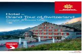Hotel – Grand Tour of Switzerland. · nea, vanta 80 punti sulla Guide Bleu. Hotel Wellness ... con sale storiche e un magnifico giardino fiorito. Monumento di rile-vanza nazionale