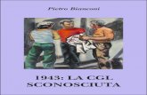 1943: LA CGL SCONOSCIUTA - bibliotecaborghi.orgbibliotecaborghi.org/wp/wp-content/uploads/2016/02/1943-La-CGL... · Antifascista per convinzioni personali e tradizioni familia-ri,