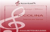PICCOLINA · Sax soprano Sax contralto Sax tenore Sax baritono Sax Basso Corni in Fa I II III Trombe in Si I II Tromboni I II III Flicorni Soprani I II Euphonium e Flicorno Tenore