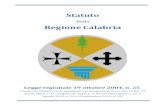 Statuto · Statuto. Della. Regione Calabria. Legge regionale 19 ottobre 2004, n. 25 (Testo coordinato con le modifiche e le integrazioni di cui alle LL.RR. 20