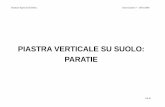 PIASTRA VERTICALE SU SUOLO: PARATIEunina.stidue.net/Politecnico di Milano/Ingegneria Strutturale/Corsi... · passante per il piede della paratia ed oltre le fondazioni degli ancoraggi).