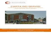 CARTA DEI SERVIZI - ASP Città di Bologna · -12 camere singole, dotate di allacciamento TV, di collegamento Internet wifi e di accesso diretto all’esterno - 6 bagni a servizio