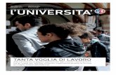 Tutta l’Università in una Città! · Centro 1 Perugia l’UNIVERSITA' PERIODICO DELL’ATENEO DI PERUGIA TANTA VOGLIA DI LAVORO Alta l’aˇuenza di giovani neolaureati agli incontri