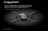 Dr.Web KATANA€¦ · Dr.Web KATANA. Un antivirus non basato su rme antivirali per la protezione preventiva contro le ultime minacce attive, gli attacchi mirati e i tentativi di inltrazione,