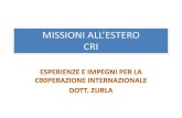 MISSIONI ALL’ESTERO CRI · Principi di Diritto Internazionale Umanitario Croce Rossa Italiana Comitato Regionale ER 22 agosto 1864 Convenzione per il miglioramento delle condizioni
