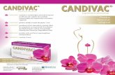 Produs brevetat original€¦ · purificate din tulpini de Candida responsabile de majoritatea micozelor vaginale CANDIVAC® pentru adulți și copii de peste 7 ani CANDIVAC® produsul