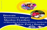 Bilingüe C B , P€¦ · Quechua-Castellano en Educación de Personas Jóvenes y Adultas de Bolivia, Perú y Ecuador. Depósito legal: XXXXX EDICIÓN Y PUBLICACIÓN DE La Asociación