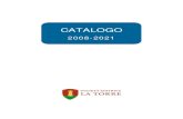 CATALOGO - Editrice La Torre · La Società Editrice La Torre nasce a Caserta nel 2008 sotto gli auspici della torre longobarda da cui prende il nome. Antico simbolo di potere e nucleo