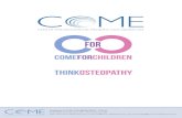 PROGETTO COME for CHILDREN€¦ · Il progetto COME FOR CHILDREN nasce con l’intenzione di fornireservizio di Osteopatia gratuito a bambini di età pediatrica (0-16 anni) ... Trattamento