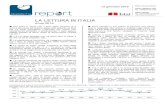 La lettura in Italia - Istat.it · 2016. 1. 13. · milioni di euro per libri e 5.278 per giornali, stampa e articoli di cancelleria: rispettivamente 11 e 18 euro al mese, lo 0,4