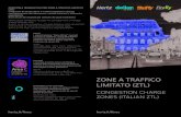 New ZONE A TRAFFICO LIMITATO (ZTL) · 2019. 7. 18. · ZONE A TRAFFICO LIMITATO (ZTL) CONGESTION CHARGE ZONES (ITALIAN ZTL) In molte città italiane sono state identificate Zone a