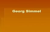 Georg Simmel - Università degli Studi di Bari Aldo Moro · 2016. 11. 4. · Georg Simmel . Il metodo di Simmel Auto-riflessività della sociologia Circolarità causale Attenzione