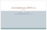 Architettura Model-View-Controller (MVC)...dell’applicazione e controlla l’interazione tra gli altri livelli. 3 Approccio Model-View-Controller (MVC) Adottando l'approccio MVC