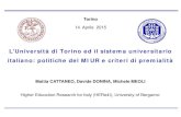L’Università di Torino ed il sistema universitario ... · Mattia CATTANEO, Davide DONINA, Michele MEOLI. Higher Education Research for Italy (HERe4I), University of Bergamo: L’Università