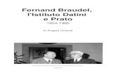 Fernand Braudel, l'Istituto Datini e Prato · 2018. 5. 24. · Braudel all’Istituto Datini e a Prato, uno scambio quasi alla pari che si allentò, senza interrompersi, quando, nel