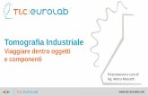 Presentazione standard di PowerPoint Eurolab_Tomografia... · YAMAHA Company Campogalliano (IT) - Viale Europa, 40 Set up year: 1990 Employees 31/12/12: 65 Turnover 2012: 6,3 M€