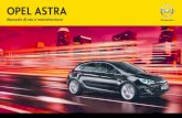 OPEL ASTRA Manuale di uso e manutenzione - Moto · PDF file Opel per effettuare gli interventi di manutenzione sui veicoli a gas. Tutti i Riparatori Autorizzati Opel of‐ frono un