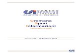 Cremona Sport Informazioni n-07-14sito.pdf · 2014. 2. 19. · notiziario e-mail Numero 07 – 19 Febbraio 2014. ... A tutti i tesserati CSI delle società sportive verrà applicato