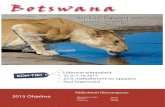 Botswana - Kon-Tiki Tours · 2017. 7. 27. · Airlink H16001 06OCT 2 VFAJNB 1250 1425 - Fly Africa Zimbabwe SA 264 06OCT 2 JNBMUC 2045 0720+1 SA7546 07OCT 3 MUCHEL 0845 1210 . Elämyksiä