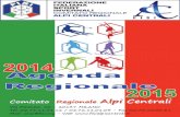Comitato Regionale Regionale Alpi Alpi CentraliCentrali...Via Frattola, 14 - 29121 Piacenza - Cell.335-6848097 - E-mail: maxmeles@libero.it Sede Comitato : Via Calciati, 14 - 29121