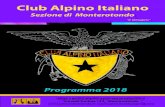 Club Alpino Italiano...Pieragostini Giovanni ASE 339 2152073 84giopi@gmail.com Piersanti Giovanni 338 7093455 piersanti.giovanni@libero.it Rossi Silvana 328 3620170 rossisilvana57@yahoo.it
