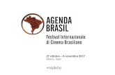 Festival Internazionale di Cinema Brasiliano...TuttoMilano | 30.10.2016 ViviMilano | 14.11.2016 MEDIA Web, Social, Radio e TV L’evento coinvolge un pubblico di tutte le età, dedito