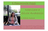 Il Femminile Oggi Intervista a Silvia Andreozzi Femmile oggi... · 2014 © -dinamica.it. Évero, io conoscevo Silvia solo su facebook ma spesso ho avuto modo di ammirare la sua bellezza