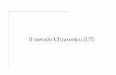 Il metodo Ultrasonico (UT) - people.unica.it · 1. Tecniche “pulse-echo” (o “eco-impulso”, “in riflessione”) Le onde ultrasoniche investono il pezzo da testate, penetrano