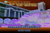 FACOLTÀ TEOLOGICA DEL TRIVENETO - WebDiocesi...E-mail: studioteologico@diocesitv.it Sede di Vittorio Veneto Largo del Seminario, 2 - 31029 VITTORIO VENETO (TV) Tel. 0438 948411 -
