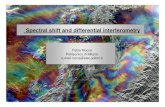 Fabio Rocca Politecnico di Milano e.mail rocca@elet.polimiearth.esa.int/download/eoedu/Earthnet-website...1 F. Rocca Spectral shift and differential interferometry Spectral shift and