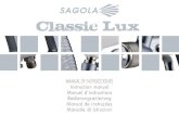 Lux - Sagola · 2018. 2. 23. · Conformément à la norme UNE-EN ISO/CEI 17050-1 (ISO/IEC 17050-1:2004) Constructeur: SAGOLA, S.A. Addresse: Urartea,6 01010 Vitoria-Gasteiz (Álava)