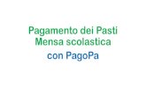 Pagamento dei Pasti Mensa scolastica · 2020. 9. 9. · Mensa scolastica con PagoPa. Accedere a Internet a: portale.pastel.it (non tramite l’App Pastel Mobile) Selezionare le voci