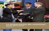 La preparazione dei missionari – Manuale dell’insegnante · Definisci le aspettative per gli studenti I seguenti suggerimenti possono esserti utili nel preparare e nell’insegnare