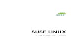 SUSE LINUX - Novell...trema accuratezza, non è tuttavia possible escludere deltutto la presenza di indicazioni non corrette. La SUSE LINUX GmbH, gli autoried i traduttori non si assumono