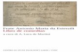 Libro de Comedias - Sardegna Digital Librarysardegnadigitallibrary.it/documenti/17_159... · 2008. 6. 9. · detto Montanaru ( 878- 957) nel XX secolo inoltrato, si sono avvalsi di