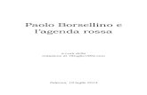 Paolo Borsellino e lagenda rossa - 19 luglio 1992 Borsellino e l...13 Introduzione Il 19 luglio 1992 un’autobomba fatta brillare in via Mariano D’Amelio a Palermo alle ore 16.58