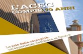 ’ACEC COMPIE 70 ANNI · Associazione Cattolica Esercenti Cinema Via Nomentana, 251 - 00161 Roma Iscriz. Trib. di Roma n. 460 del 6/12/2010 In copertina: Cinema Teatro David –