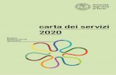 carta dei servizi 2020 - Università di Torino · PDF file 2020. 10. 2. · E-mail: borse.studenti@unito.it Telefono: (+39) 011 6704359-4356 Sportello Vicolo Benevello 3/a - piano