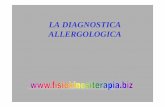 LA DIAGNOSTICA ALLERGOLOGICA - FisiokinesiterapiaAsma bronchiale 4. Manifestazioni gastroenteriche 5. Manifestazioni dermatologiche 6. Anafilassi sistemica Allergia = malattia sistemica
