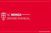 BRAND MANUAL - A.C. Monza · 2020. 11. 19. · AC MONZA BRAND MANUAL 0.0 1.0 2.0 3.0 4.0 5.0 6.0 04 06 12 19 21 24 27 BRAND MARCHIO TIPOGRAFIA COLORI STAMPA UTILIZZO CONTATTI. AC