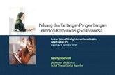Peluangdan TantanganPengembangan …Seminar Nasional Teknologi Informasi Komunikasi dan Industri (SNTIKI 12) Pekanbaru, 1 Desember 2020 Gamantyo Hendrantoro ... (5G new radio) •Air