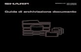 MODELLO: MX-2300N MX-2700N - SHARP€¦ · 4 Questo capitolo fornisce le informazioni preliminari nece ssarie per l'utilizzo della funzionalità di archiviazione dei documenti, inclusa