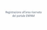 Registrazione all’area riservata del portale ENPAMIn alternativa all’invio del modulo I medici già registrati all’area riservata Enpam che non ricordano o hanno smarrito la