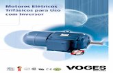 Motores Elétricos Trifásicos para Uso com Inversoreletrotecnicaveracruz.com.br/cat_pdf/voges_trif_inversor.pdf · 2011. 11. 11. · • Sistema de isolação especial para um dv/dt